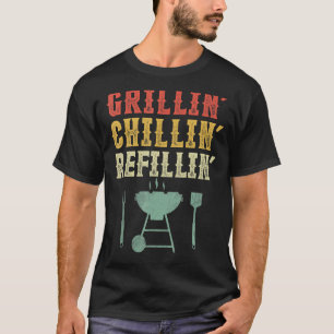 Grill Dad Grilling Chilling Refilling  Vintage T-Shirt