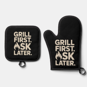 Grill First Ask Later BBQ Grill Dad Humor Oven Mitt & Pot Holder Set