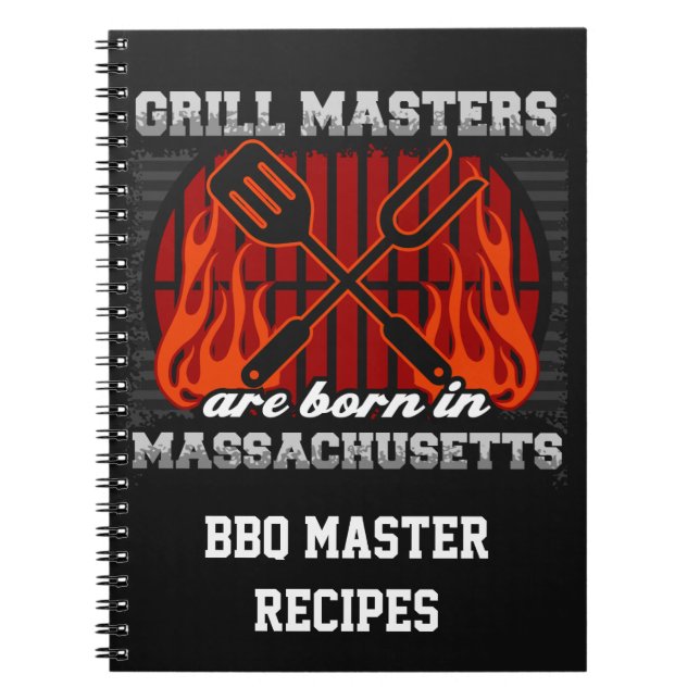 Grill Masters Are Born In Massachusetts Recipe Spiral Notebook (Front)