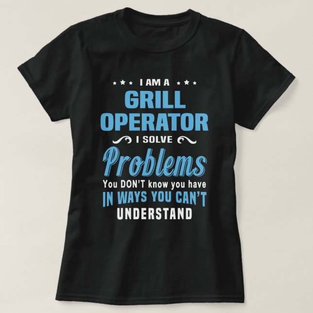 Grill Operator T-Shirt (Design Front)