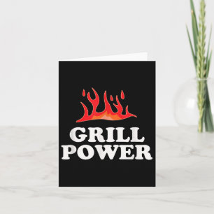 Grill Power - Funny Barbeque Bbq Slogan Saying  Card