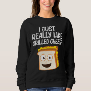 Grilled Cheese   Designs Men Women Grilling Foodie Sweatshirt