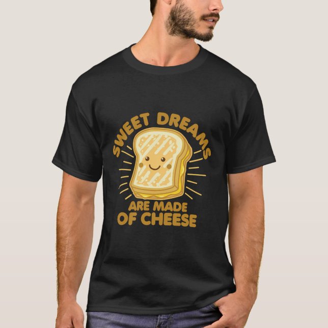 Grilled Cheese Humour Saying Sweet Dreams Graphic T-Shirt (Front)