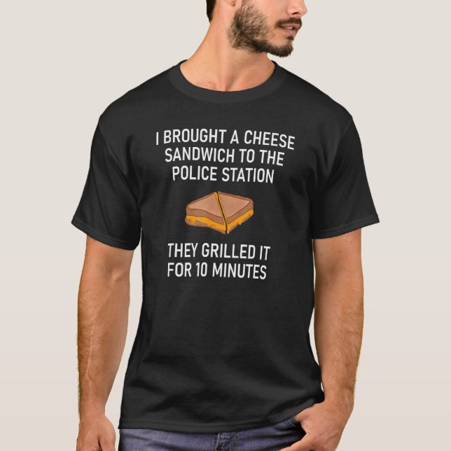 Grilled Cheese Pun   Jokes Sarcastic T-Shirt (Front)