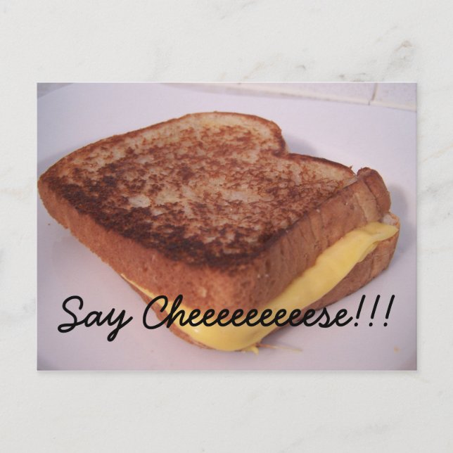 grilled cheese, Say Cheeeeeeeeese!!! Postcard (Front)
