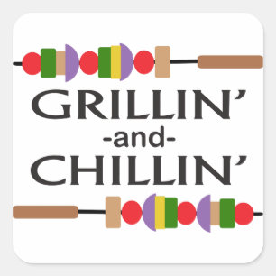 Grillin and Chillin Square Sticker