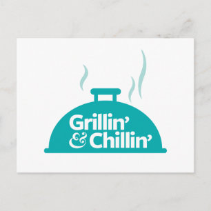 Grillin' & Chillin' Postcard
