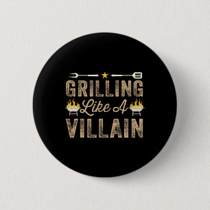 Grillin Like A Villain Bbq Barbecue Grilling Smoki 6 Cm Round Badge