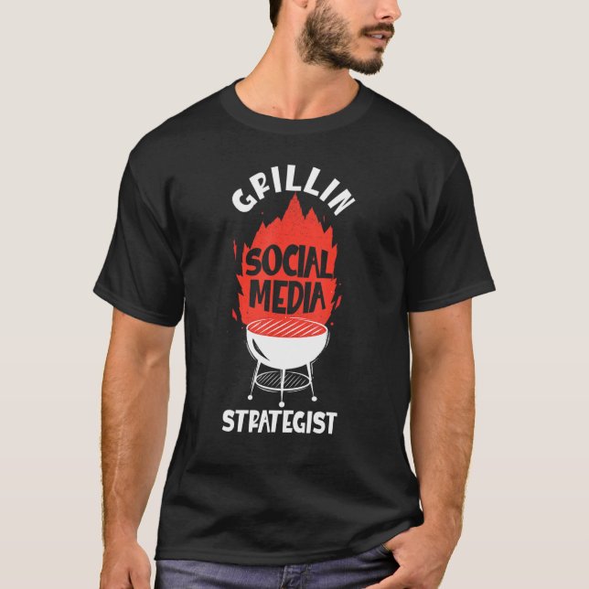 Grillin Social Media Strategist Job Social Media M T-Shirt (Front)