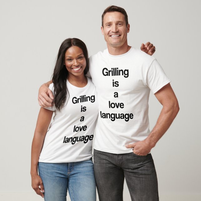 Grilling is a love language T-Shirt (Unisex)