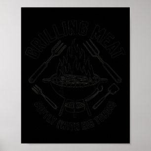 Grilling meat softly with tongs bbq quote dad poster