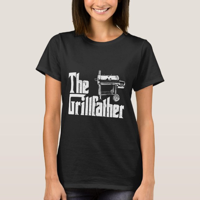 Grilling Smoker And Grill Chef Grillfather Grilled T-Shirt (Front)