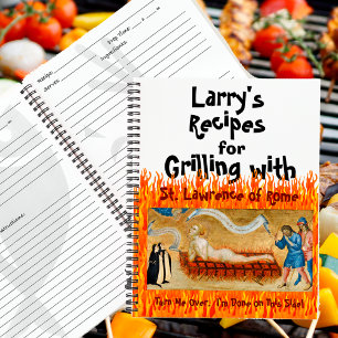 Grilling with St. Lawrence of Rome (M 022) Recipe Notebook