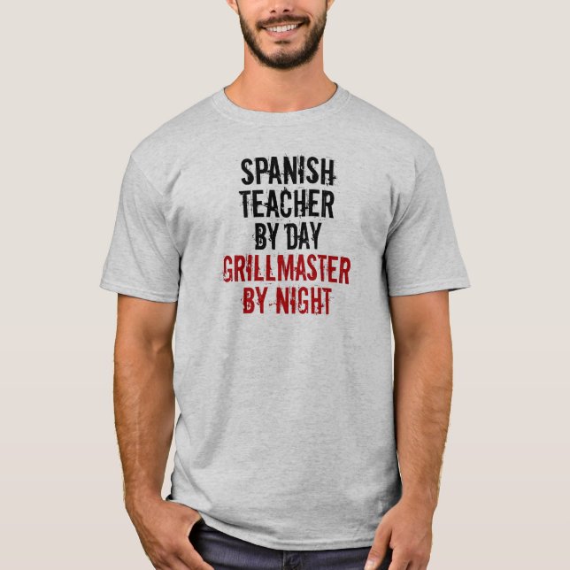 Grillmaster Spanish Teacher T-Shirt (Front)