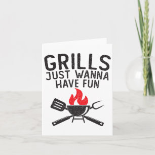 Grills Just Wanna Have Fun Funny Distressed Retro  Card