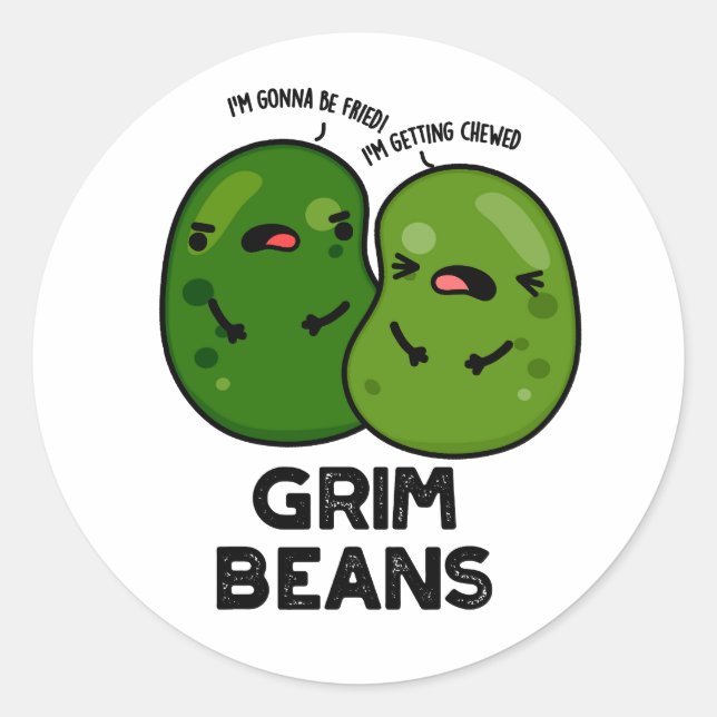 Grim Beans Funny Veggie Puns  Classic Round Sticker (Front)