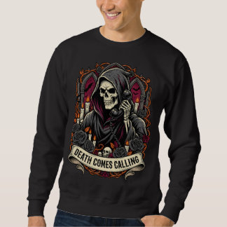 Grim Reaper "Death Comes Calling" Sweatshirt