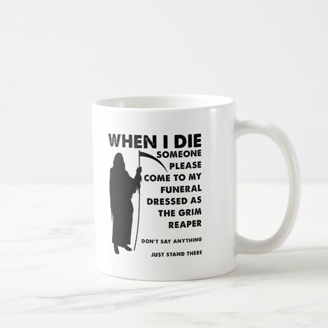 Grim Reaper Funeral Funny Mug (Right)