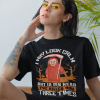 Grim Reaper Humour Halloween Quote T-Shirt