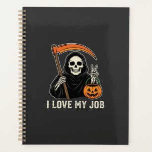 Grim Reaper I Love My Job Halloween Design Planner