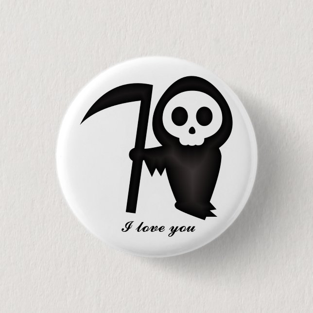 Grim Reaper I love you Death Skeleton 3 Cm Round Badge (Front)