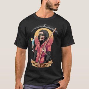 Grim Reaper x Not Today T-Shirt