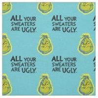 Grinch | All Your Sweaters Are Ugly Quote