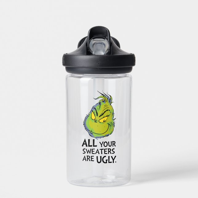 Grinch | All Your Sweaters Are Ugly Quote Water Bottle (Front)