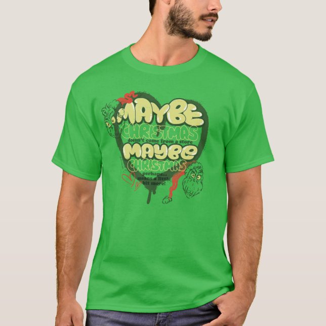 Grinch | Christmas Quote T-Shirt (Front)