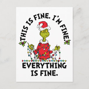 Grinch Everything is Fine Holiday Postcard