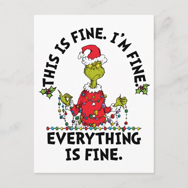 Grinch | Everything is Fine Holiday Postcard (Front)