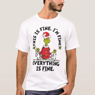 Grinch Everything is Fine T-Shirt