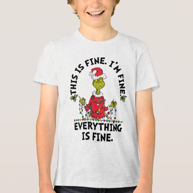 Grinch | Everything is Fine Tri-Blend Shirt (Front)