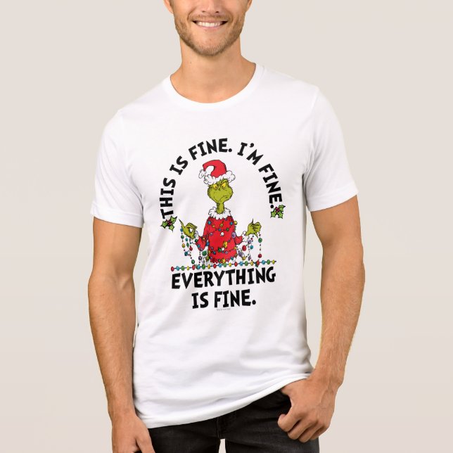 Grinch | Everything is Fine Tri-Blend Shirt (Front)