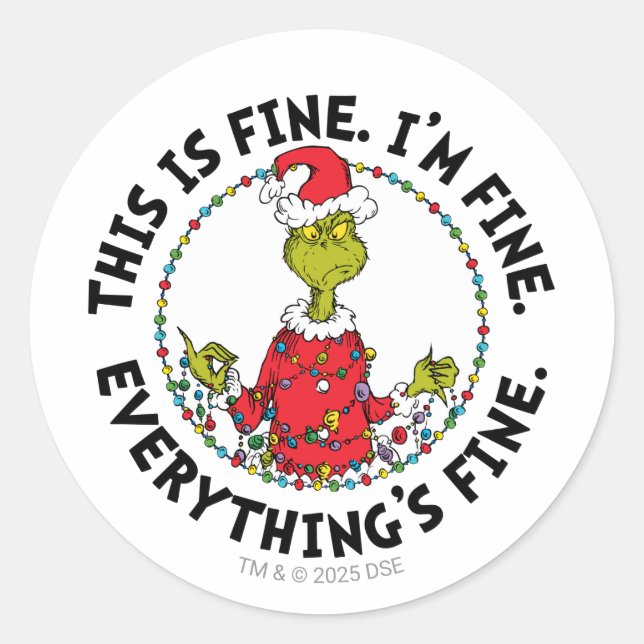 Grinch | Everything's Fine Classic Round Sticker (Front)