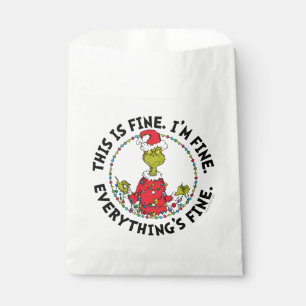 Grinch Everything's Fine Favour Bags