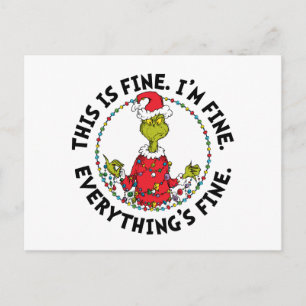 Grinch Everything's Fine Holiday Postcard