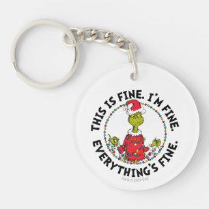 Grinch   Everything's Fine Key Ring
