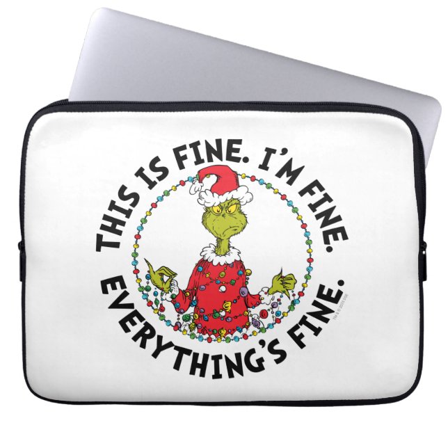 Grinch | Everything's Fine Laptop Sleeve (Front)