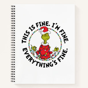 Grinch   Everything's Fine Notebook