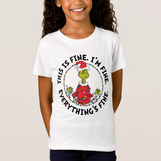 Grinch | Everything's Fine T-Shirt (Front)