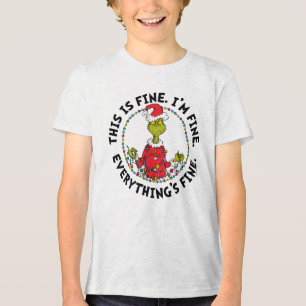 Grinch   Everything's Fine Tri-Blend Shirt