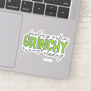 Grinch   Feeling Extra Grinchy Today 4