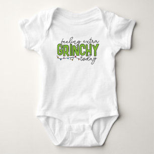 Grinch Feeling Extra Grinchy Today Baby Bodysuit
