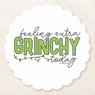 Grinch Feeling Extra Grinchy Today Paper Coaster