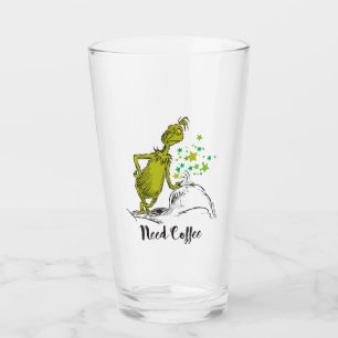 Grinch Funny Need Coffee Glass