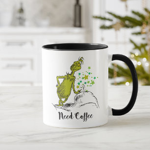 Grinch   Funny Need Coffee Mug