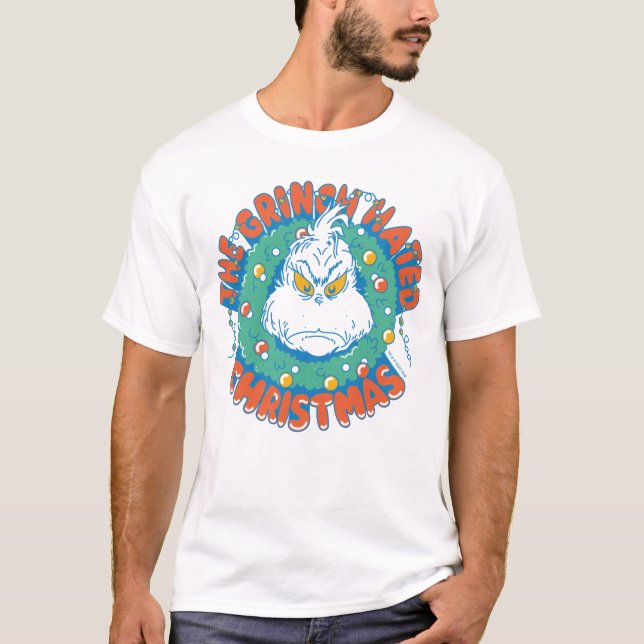 Grinch Hated Christmas T-Shirt (Front)