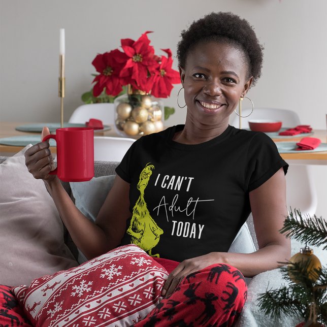 Grinch | I Can't Adult Today T-Shirt Funny (Person wearing shirt)