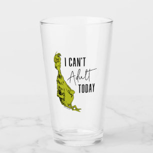 Grinch I Can't Adult Today T-Shirt Funny Glass